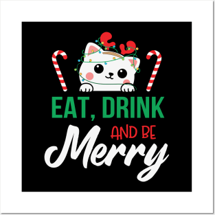 Cute Cat Eat Drink and Be Merry Christmas Gift Posters and Art